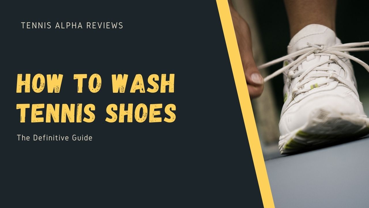 How to wash tennis shoes