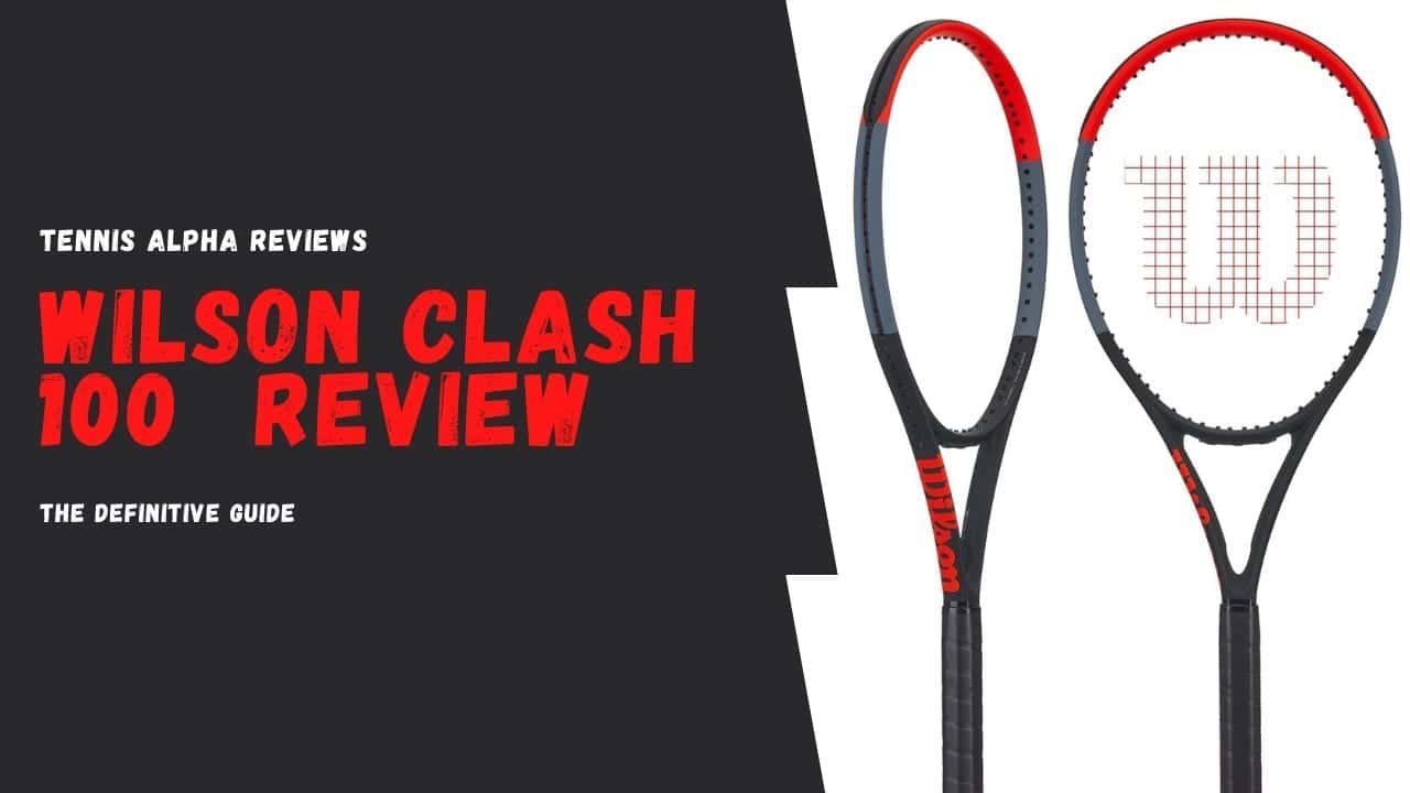 Wilson clash 100 Review