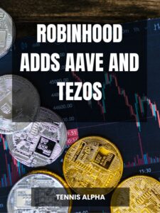 Read more about the article Robinhood Adds Aave and Tezos