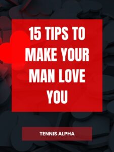 Read more about the article 15 tips to Make your man love you