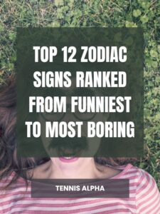 Read more about the article Top 12 zodiac signs ranked from funniest to most boring