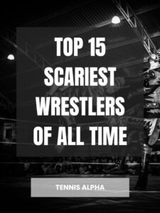 Read more about the article Top 15 Scariest Wrestlers of All Time