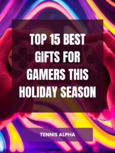 Read more about the article top 15 Best Gifts for Gamers This Holiday Season