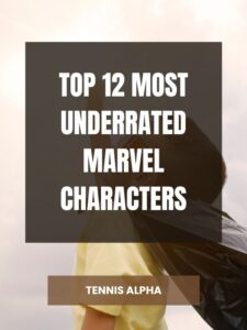 Read more about the article top 12 Most Underrated Marvel Characters