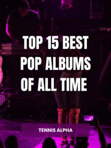 Read more about the article Top 15 best pop albums of all time
