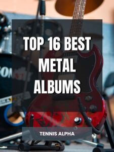 Read more about the article Top 16 Best Metal Albums Of All Time
