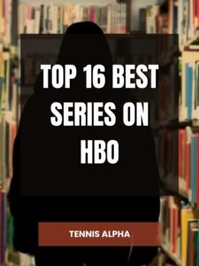 Read more about the article Top 16 Best Series on HBO