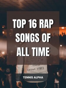 Read more about the article Top 16 rap songs of all time