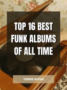 Read more about the article top 16 best funk albums of all time