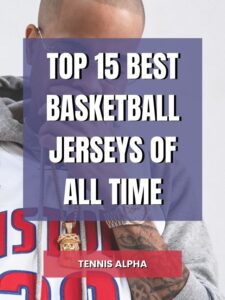 Read more about the article top 15 Best Basketball Jerseys of all time