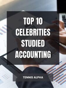 Read more about the article Top 10 Celebrities Studied Accounting
