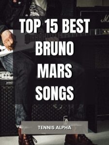 Read more about the article Top 15 Best Bruno Mars Songs