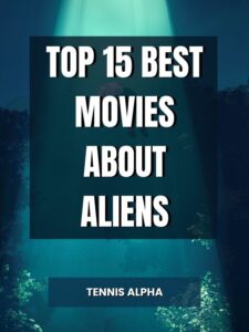 Read more about the article Top 15 Best Movies About Aliens