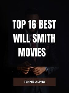 Read more about the article Top 16 Best Will Smith Movies