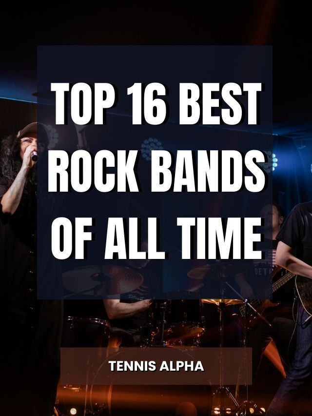 top-16-best-rock-bands-of-all-time-tennis-alpha