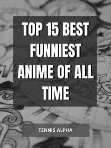 Read more about the article Top 15 Best funniest anime of all time