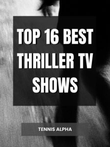 Read more about the article Top 16 Best Thriller TV Shows Of All Time