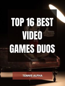 Read more about the article Top 16 Best Video Games Duos