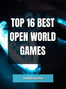 Read more about the article Top 16 Best Open World Games