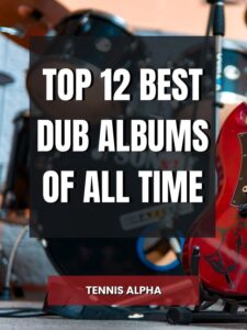 Read more about the article Top 12 Best Dub Albums Of All Time