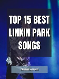 Read more about the article Top 15 Best Linkin Park Songs