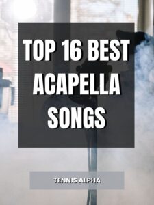 Read more about the article Top 16 Best Acapella Songs