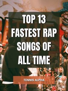 Read more about the article Top 13 Fastest Rap Songs Of All Time