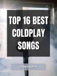 Read more about the article Top 16 Best Coldplay Songs