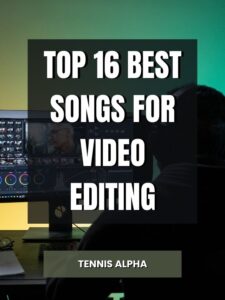 Read more about the article Top 16 Best Songs for Video editing