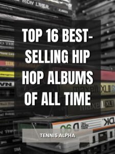 Read more about the article Top 16 Best-Selling Hip Hop Albums Of All Time