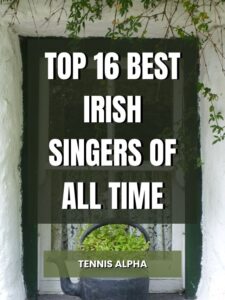 Read more about the article Top 16 Best Irish Singers Of All Time