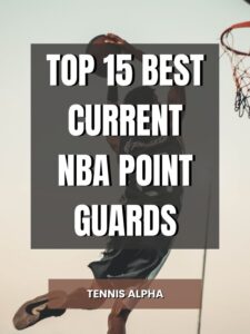 Read more about the article Top 15 Best Current NBA Point Guards