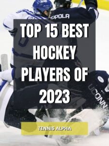 Read more about the article Top 15 Best Hockey Players Of 2023