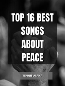 Read more about the article Top 16 Best Songs About Peace