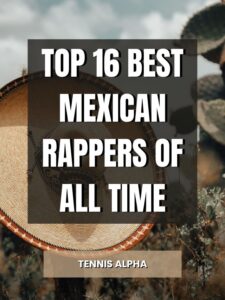 Read more about the article Top 16 Best Mexican Rappers Of All Time