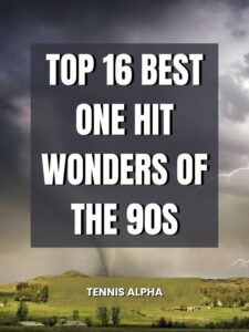 Read more about the article Top 16 Best One Hit Wonders of the 90s