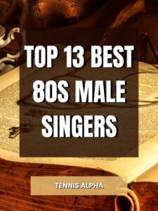 Read more about the article Top 13 Best 80s Male Singers